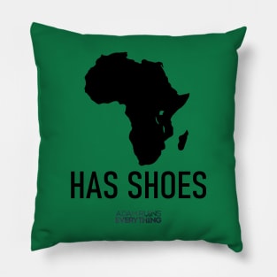 Africa Has Shoes Pillow