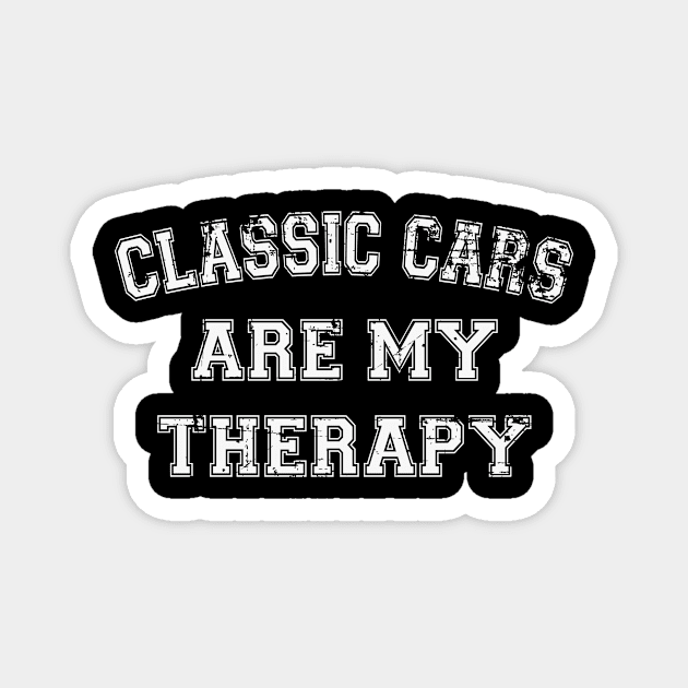 Classic Cars Are My Therapy Magnet by RW