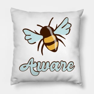 Bee Aware Bee Lovers Pillow