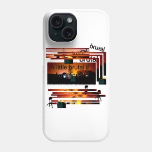 brutal if im honest Phone Case