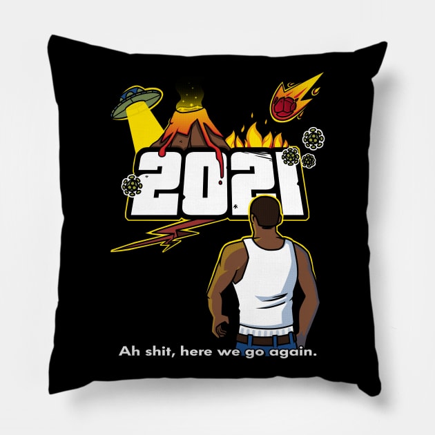 Here we go again 2021 Pillow by TheTeenosaur