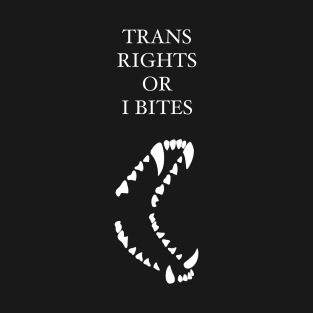 Wolf Teeth Trans Rights T-Shirt