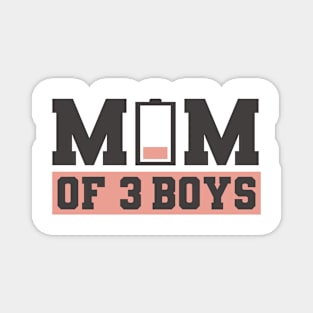 Mom of 3 boys Magnet