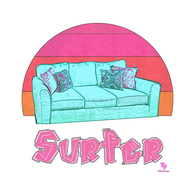 Couch Surfer Funny Sofa Cartoon Slogan by Tshirtfort