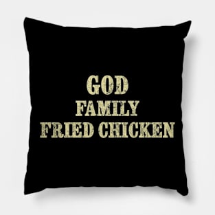 God Family Fried Chicken Funny Christian Pillow