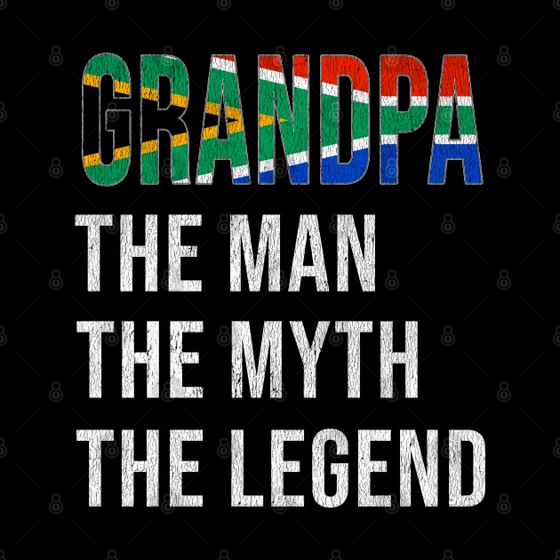 Grand Father South African Grandpa The Man The Myth The Legend - Gift for South African Dad With Roots From  South Africa by Country Flags