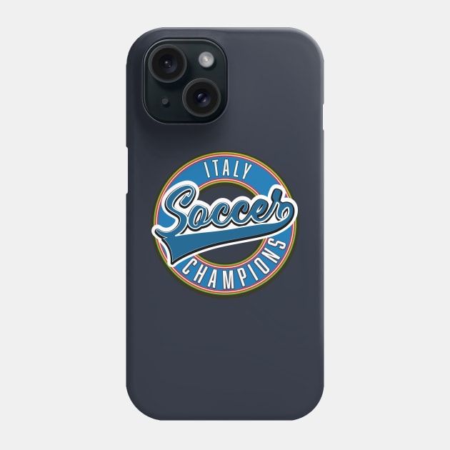 Italy soccer champions Phone Case by nickemporium1