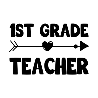 First Grade Teacher T-Shirt