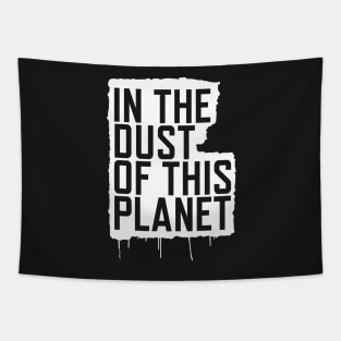 In the Dust of this Planet Tapestry