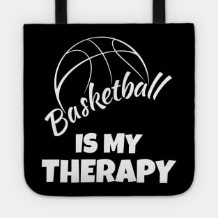Basketball is my therapy Tote