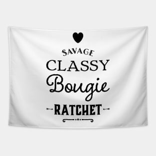 Savage Classy Bougie Ratchet Tapestry