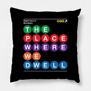 The Place Where We Dwell Pillow
