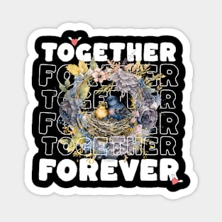 Together forever Magnet