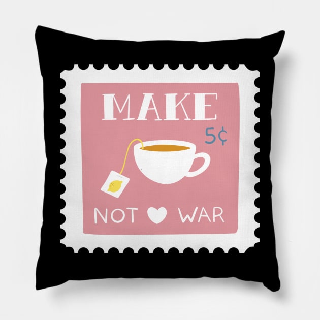 Make Tea not War Stamp Pink Pillow by TheMoodyDecor