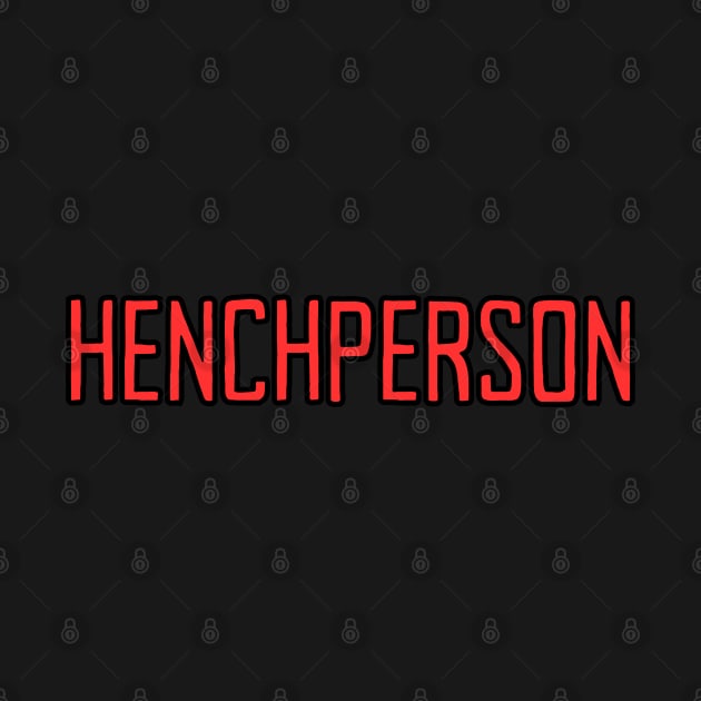 Henchperson by Spatski