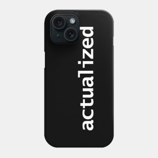 Actualized Typography White Text Phone Case