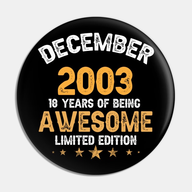 December 2003 18 years of being awesome limited edition Pin by yalp.play