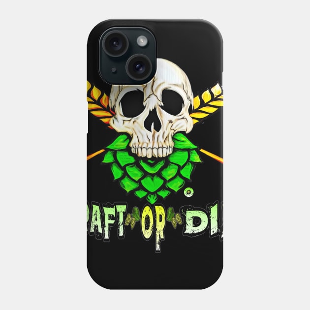 Craft or Die Phone Case by CraftOrDie