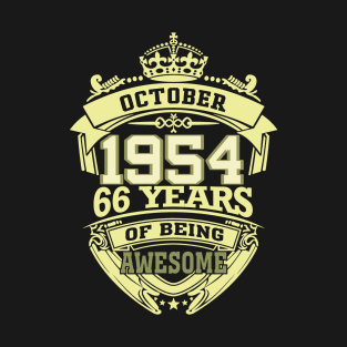 1954 OCTOBER 66 years of being awesome T-Shirt