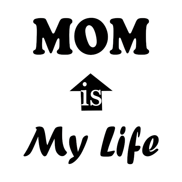 My Life is MOM by YassShop