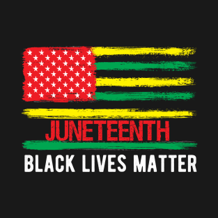 Juneteenth flag black lives matter T-Shirt