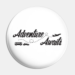 adventure awaits Pin