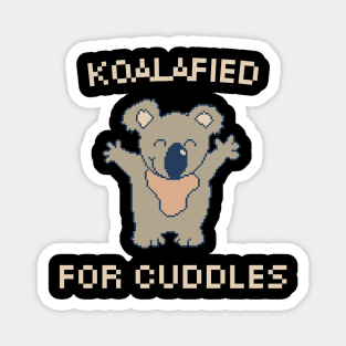 Koalafied for Cuddles, 8-Bit Pixel Art Koala Magnet