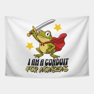 I-Am-A-Conduit-For-Nonsense Tapestry