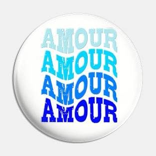 AMOUR- HAPPY VALENTINE Pin