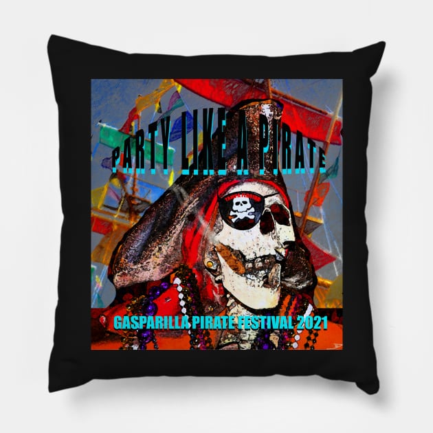 Gasparilla Party like a pirate design for 2021 Pillow by dltphoto