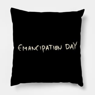 Emancipation Day Pillow