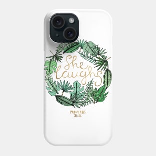 She Laughs Phone Case