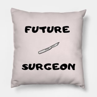 FUTURE SURGEON Pillow