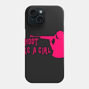 Shoot Like a Girl Phone Case