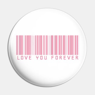 Love You Forever Pin