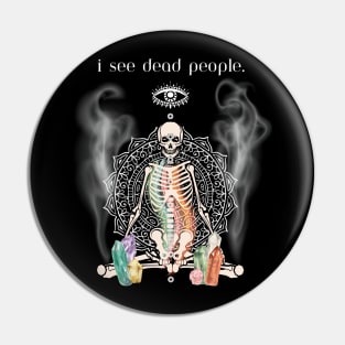 I See Dead People Pin