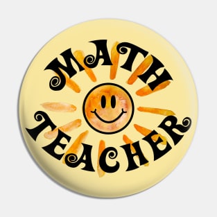 Math Teacher Groovy Happy Sunshine Gift Pin
