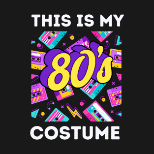 This is my 80's costume T-Shirt