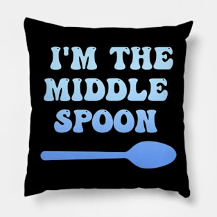 I'm The Middle Spoon Pillow