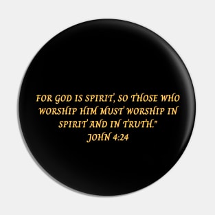 Bible Verse John 4:24 Pin