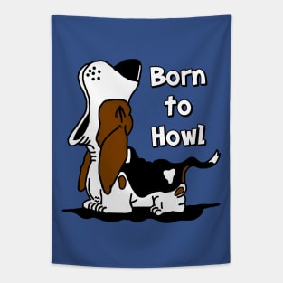 Born to Howl Basset Hound Tapestry