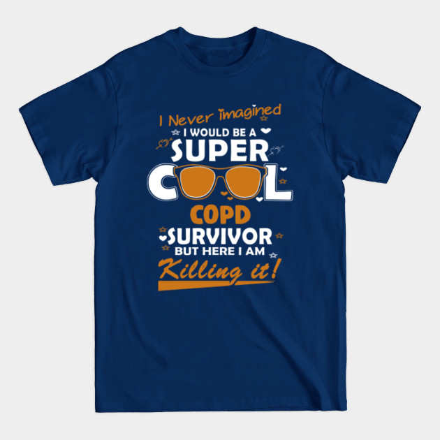 Discover COPD Awareness Super Cool Survivor - In This Family No One Fights Alone - Copd Awareness - T-Shirt