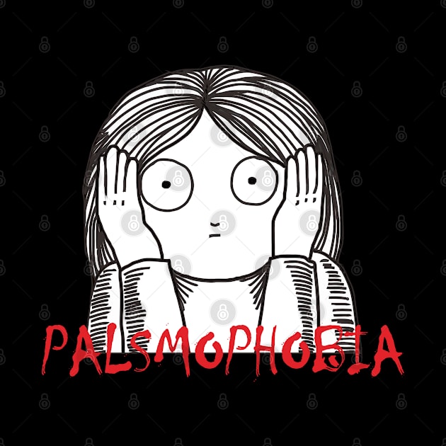 Palsmophobia by Sick One