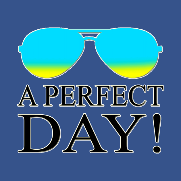 A PERFECT DAY by UNIQUE GIFTS