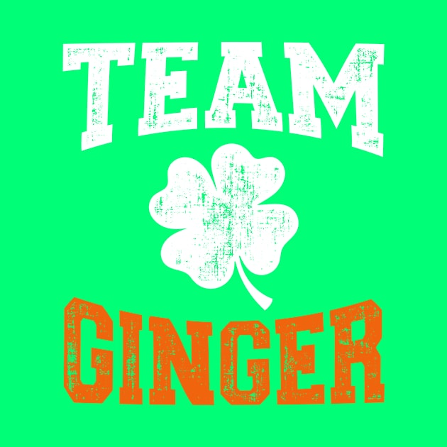 Funny team ginger with shamrock for St Patricks day by Designzz