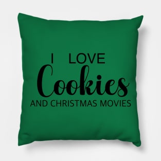 Cookies and Christmas Movies Pillow