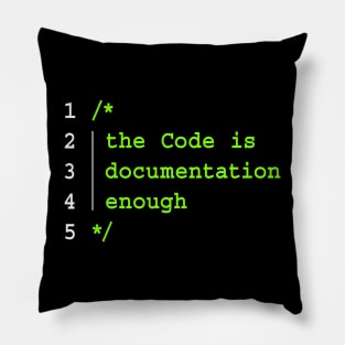 THE CODE IS DOCUMENTATION ENOUGH Pillow