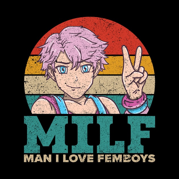 Funny Milf Femboy Anime Boy Manga MILF Man I Love Femboys by Alex21