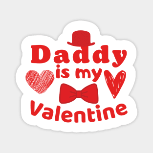 Daddy is my Valentine Magnet