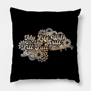 My Life With the Thrill Kill Kult Pillow